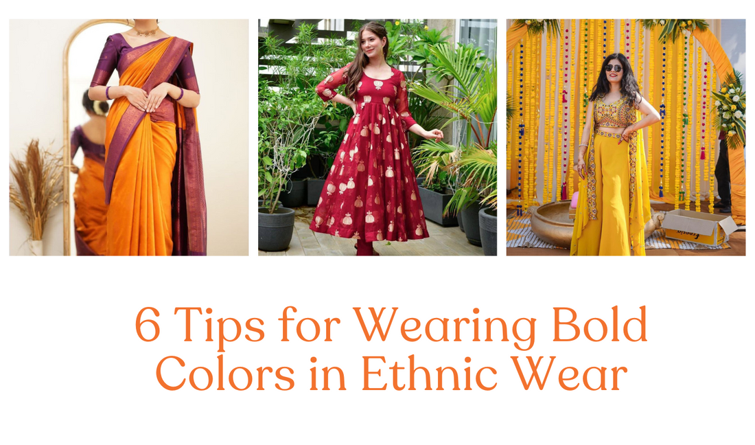 6 Essential Tips to Master Bold Colors in Ethnic Wear: A Vibrant Style Guide