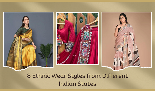 Exploring Diversity: 8 Captivating Ethnic Wear Styles from Various Indian States"