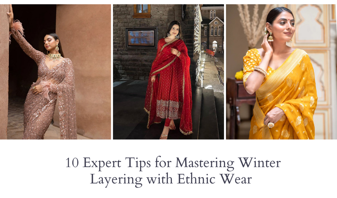 10 Expert Tips for Mastering Winter Layering with Ethnic Wear
