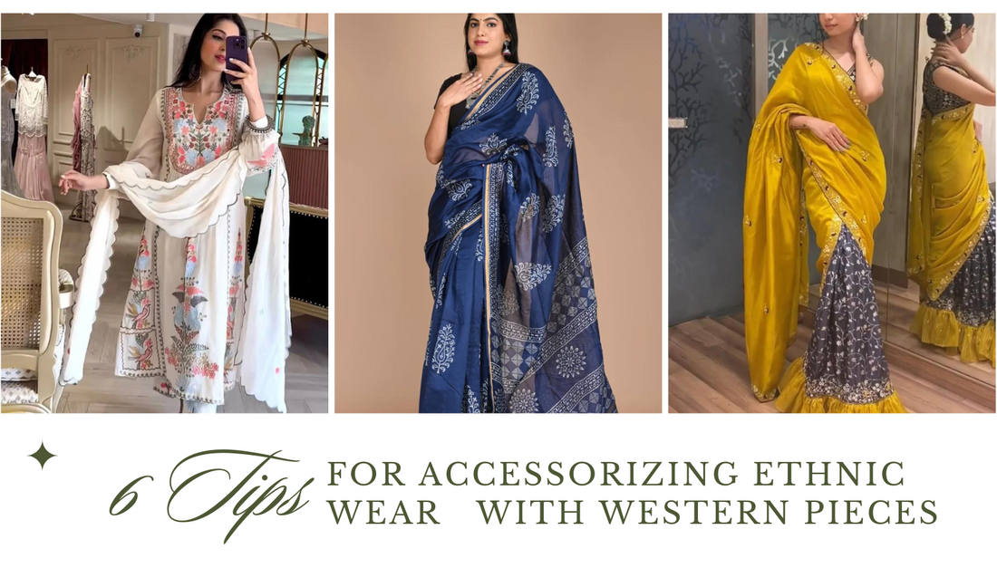 Fusion Fashion: 6 Tips for Accessorizing Ethnic Wear with Western Pieces