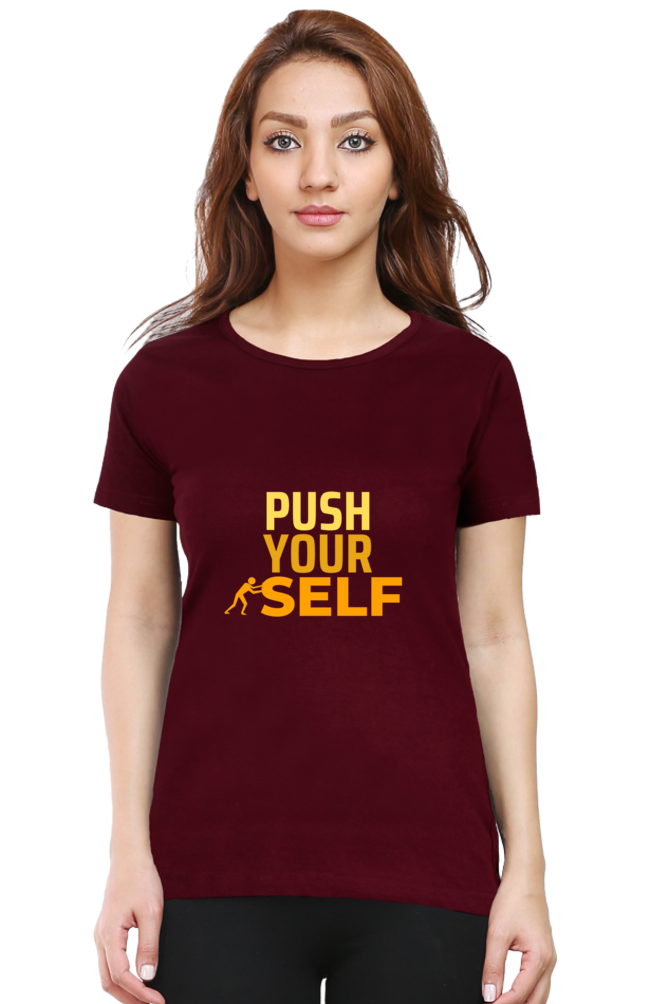 Push Yourself Tshirt For Women