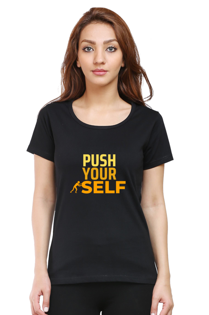 Push Yourself Tshirt For Women