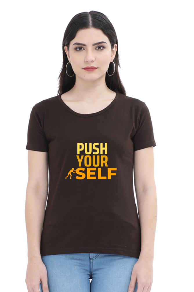 Push Yourself Tshirt For Women