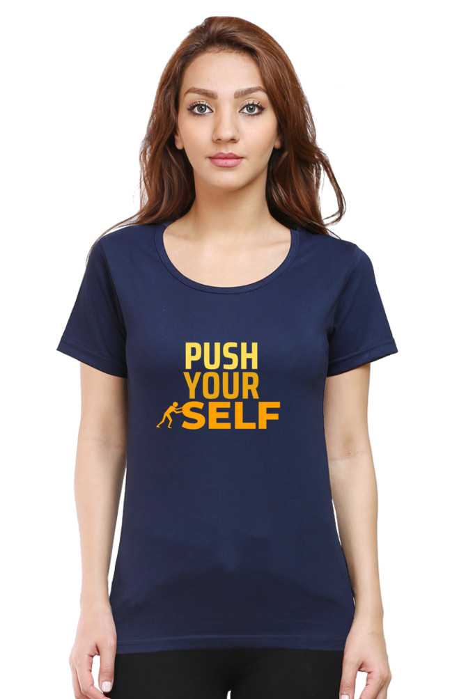 Push Yourself Tshirt For Women