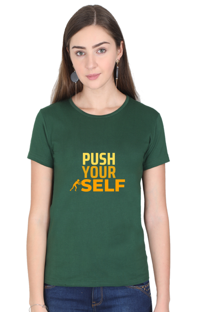 Push Yourself Tshirt For Women